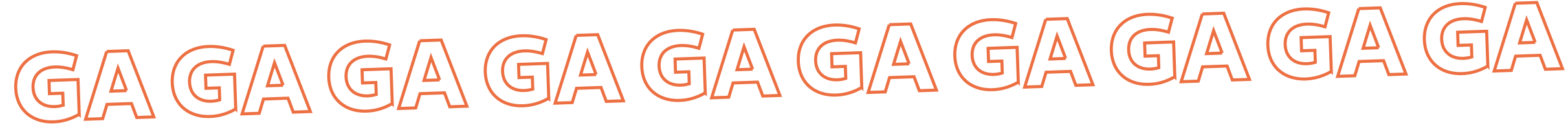 GA GA